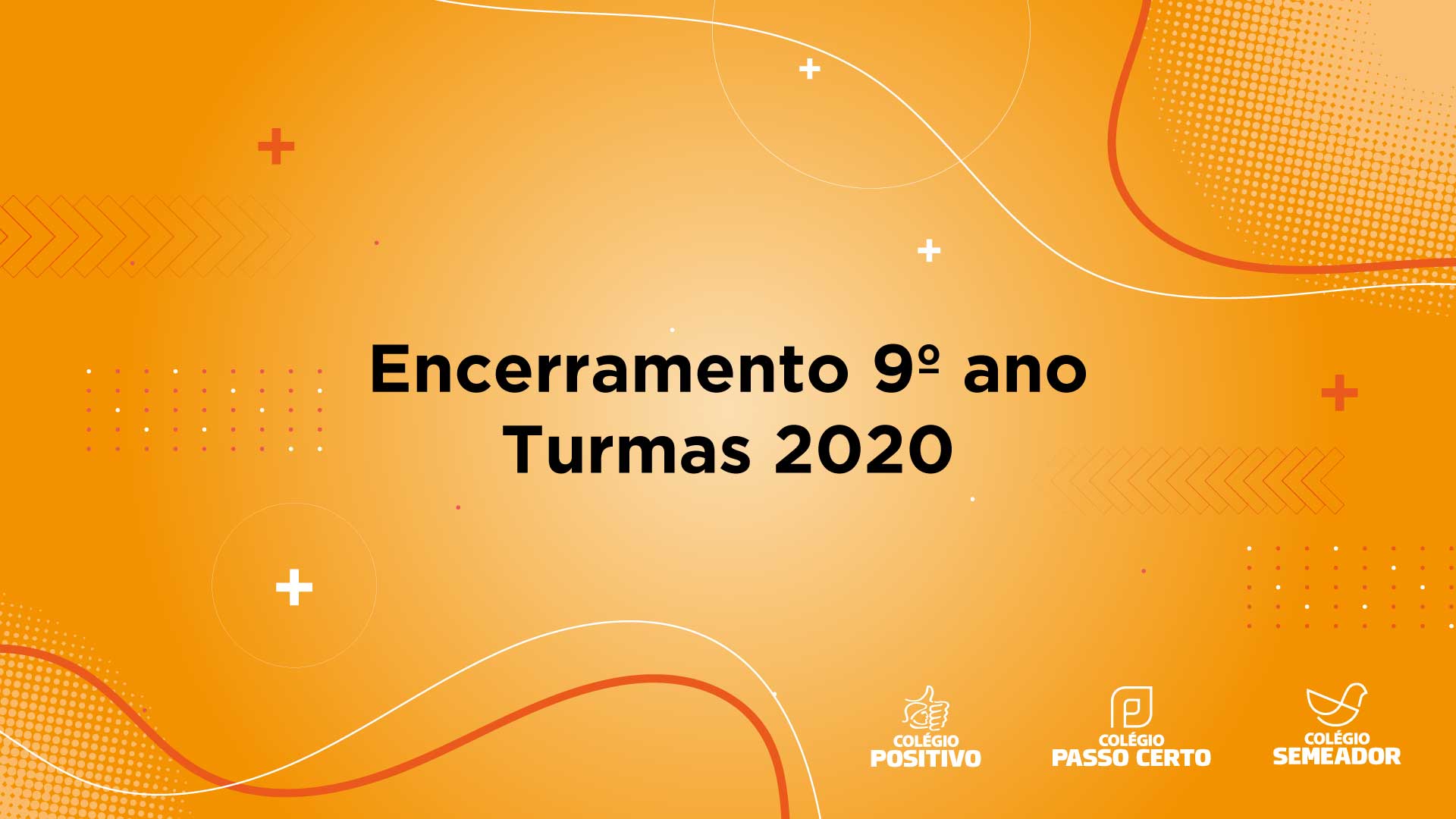 CONVITE - CERIMÔNIA DE ENCERRAMENTO - 9ºEF - CSVP 2020